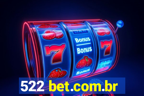 522 bet.com.br